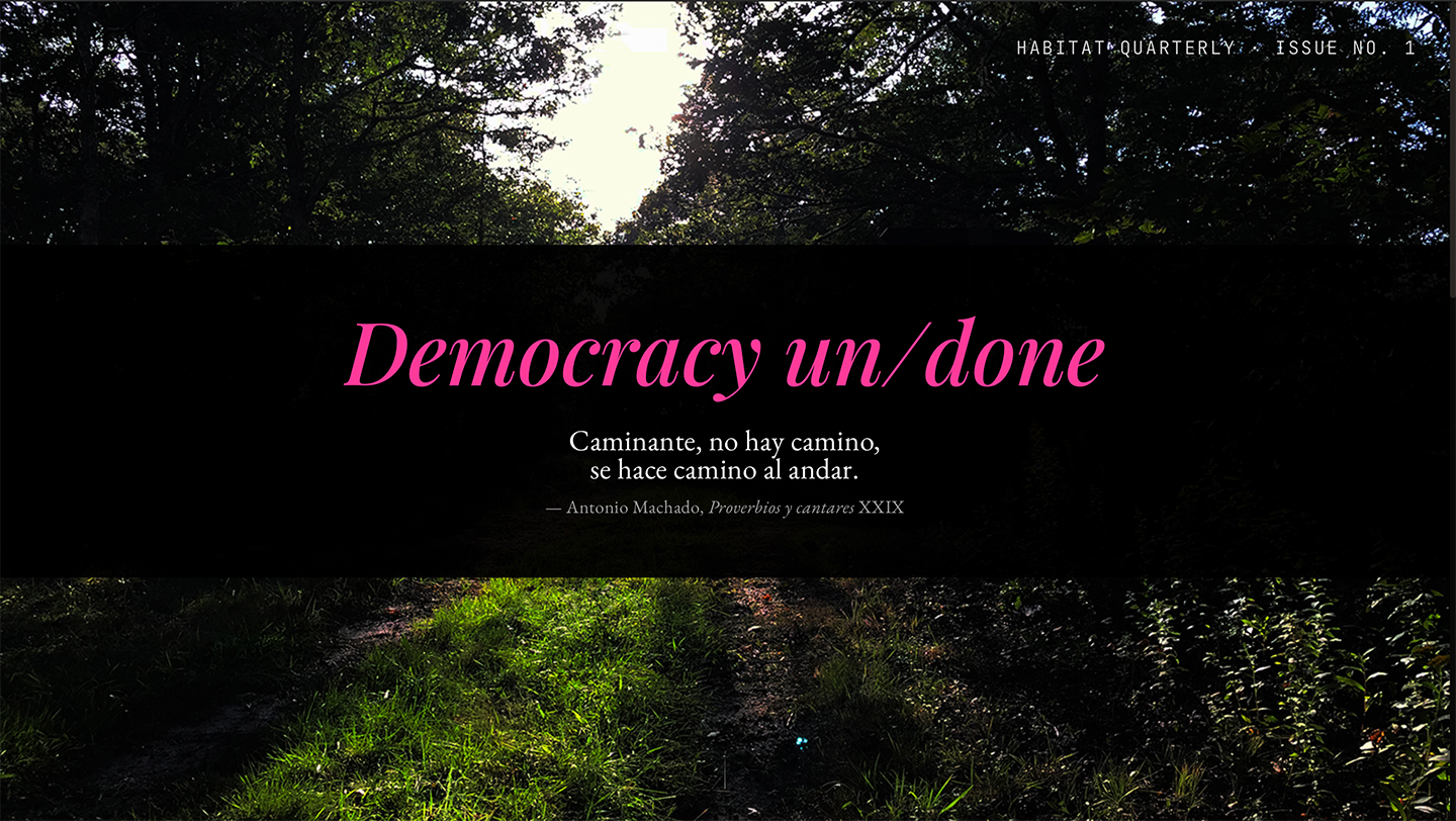 Habitat Quarterly, Issue No. 1 — cover, 'Democracy un/done'